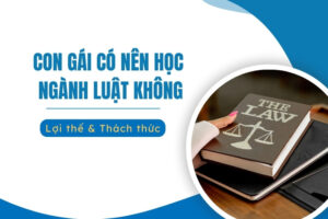 con gái có nên học luật không