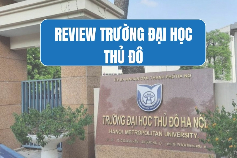 review trường đại học Thủ Đô
