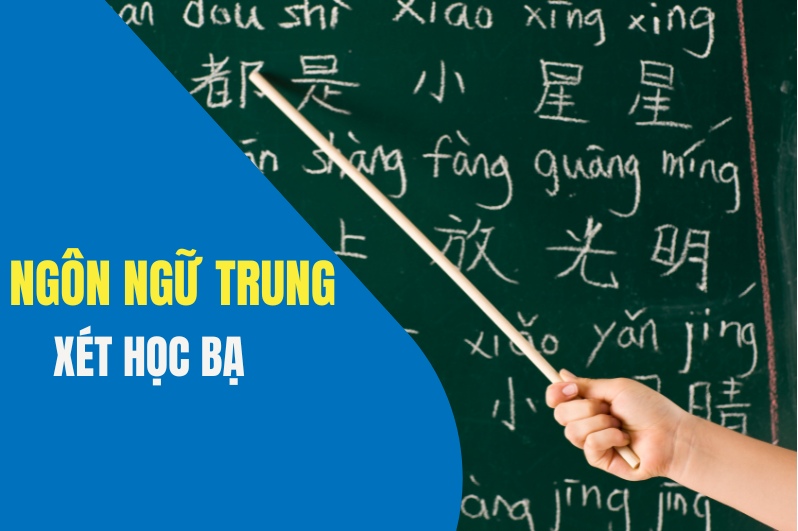 Ngành ngôn ngữ Trung xét học bạ
