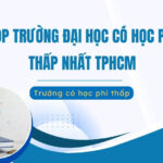 trường đại học có học phí thấp nhất TPHCM