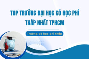 trường đại học có học phí thấp nhất TPHCM
