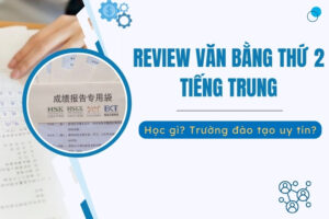 Review văn bằng thứ 2 tiếng Trung